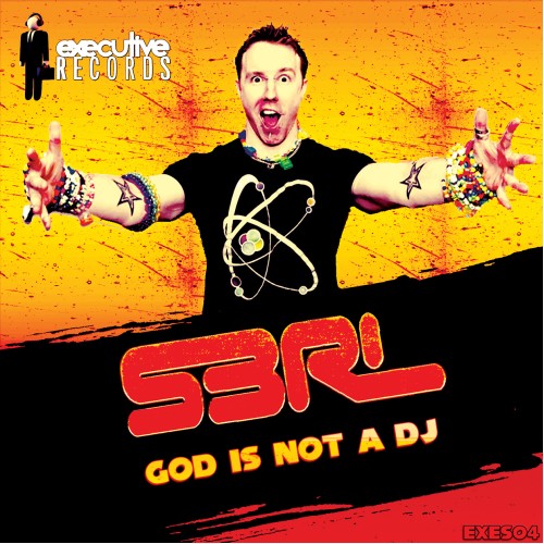 God is not a DJ - S3RL