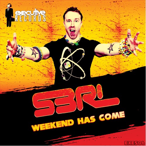 Weekend Has Come - S3RL