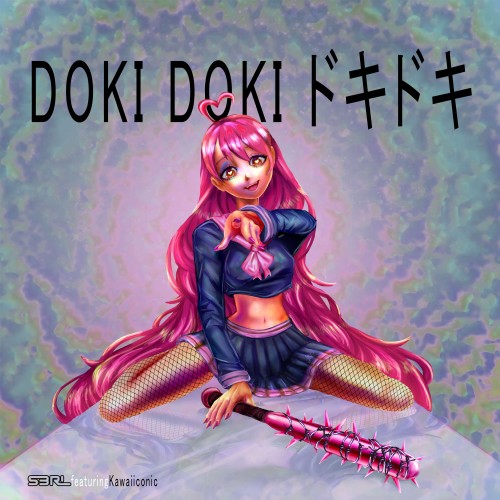 Doki Doki ドキドキ - S3RL ft Kawaiiconic
