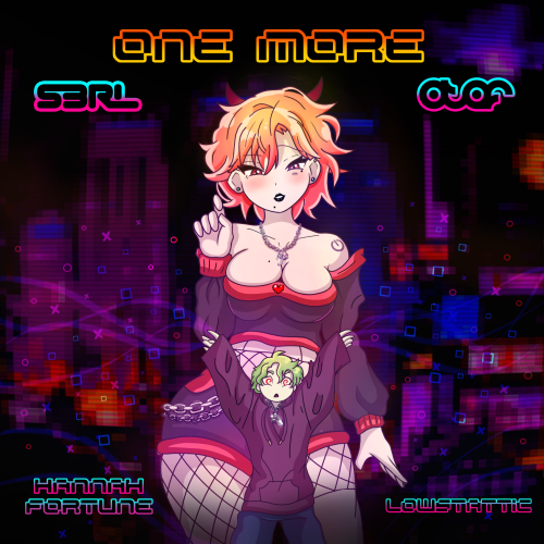 One More - S3RL & Atef ft Hannah Fortune & lowstattic