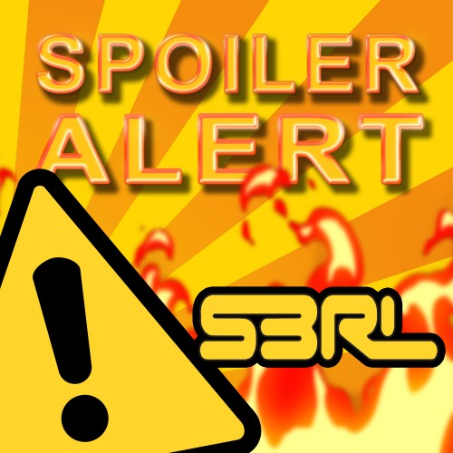 Spoiler Alert - S3RL
