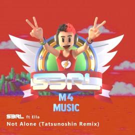Not Alone (Tatsunoshin Remix) - S3RL ft Ella