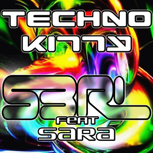 Techno Kitty - S3RL feat Sara