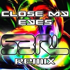 Close My Eyes - Smartyz (S3RL Remix)