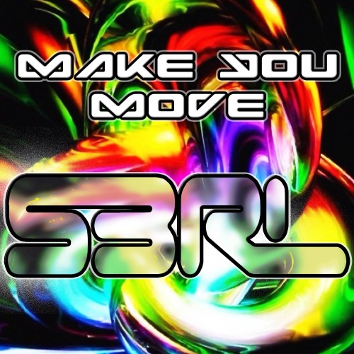 Make You Move - S3RL Feat. Amy